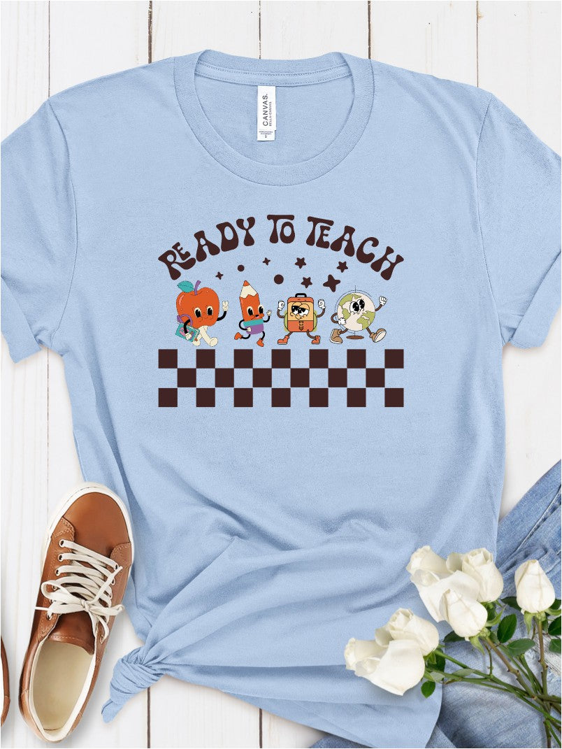 "Ready to Teach" Teachers T-Shirt