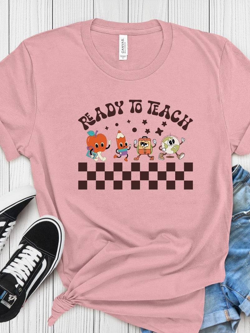 "Ready to Teach" Teachers T-Shirt